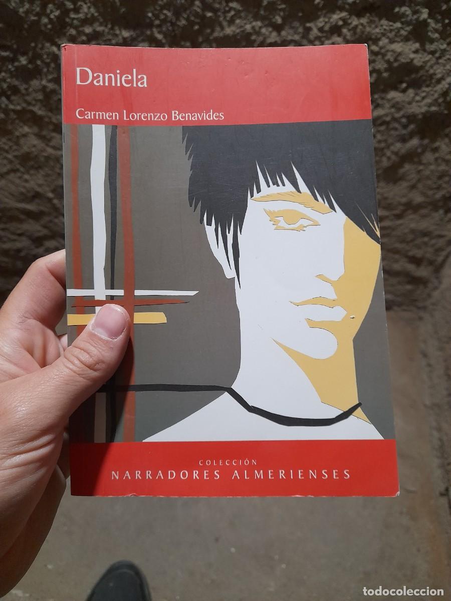 Libros de segunda mano: Libro Daniela Carmen Lorenzo Benavides narradores almerienses Almer&iacute;a