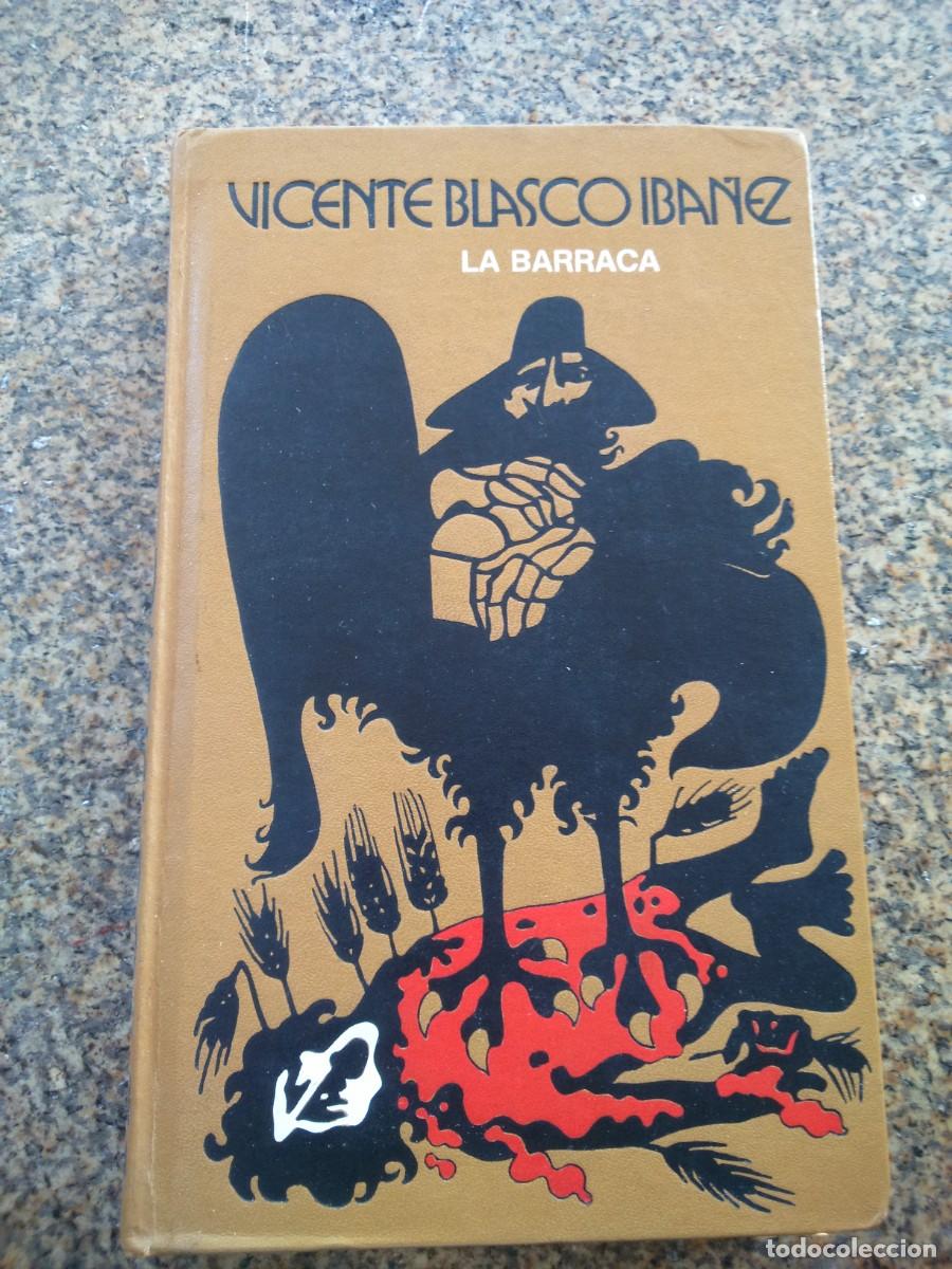 Libros de segunda mano: LA BARRACA -- VICENTE BLASCO IBA&Ntilde;EZ -- CIRCULO -- - Foto 1