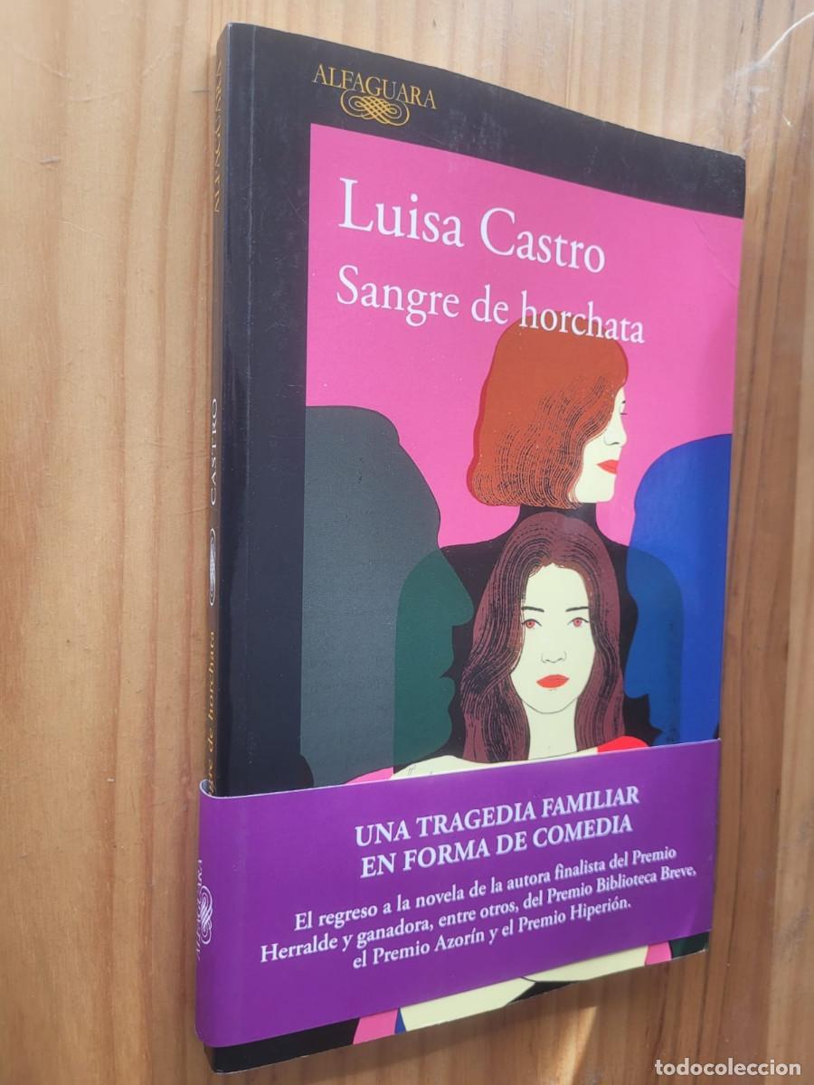 Libros de segunda mano: SANGRE DE HORCHATA - LUISA CASTRO - Foto 1