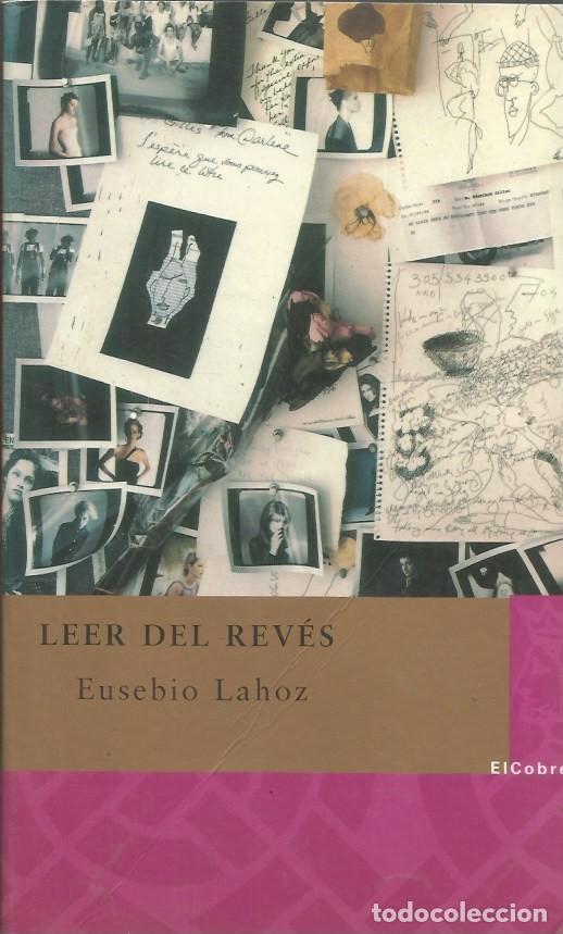 Libros de segunda mano: LEER DEL REVES - EUSEBIO LAHOZ - Foto 1