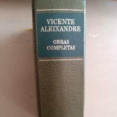 Libros de segunda mano: VICENTE ALEIXANDRE OBRA COMPLETA AGUILAR 1968