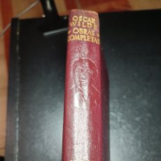 Libros de segunda mano: ÓSCAR WILDE AGUILAR OBRAS COMPLETAS 1961 7 EDICIÓN
