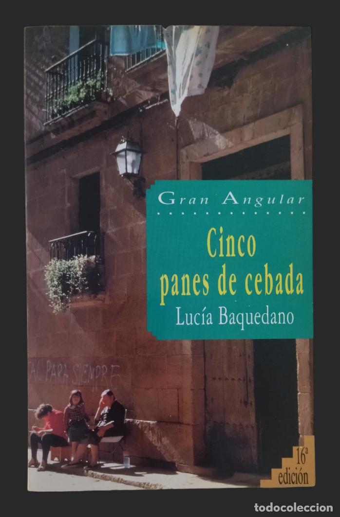 Libros de segunda mano: CINCO PANES DE CEBADA / LUCIA BAQUEDANO. EXCELENTE ESTADO. GRAN ANGULAR - Foto 2