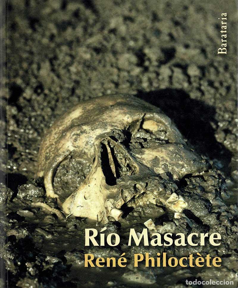 Libros de segunda mano: R&iacute;o Masacre - Ren&eacute; Philoct&egrave;te - Foto 1