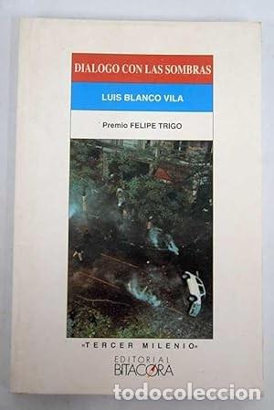Libros de segunda mano: Di&aacute;logo con las sombras. Luis Blanco Vila - Foto 1