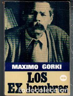 Libros de segunda mano: Los Ex hombres. Maximo Gorki - Foto 1