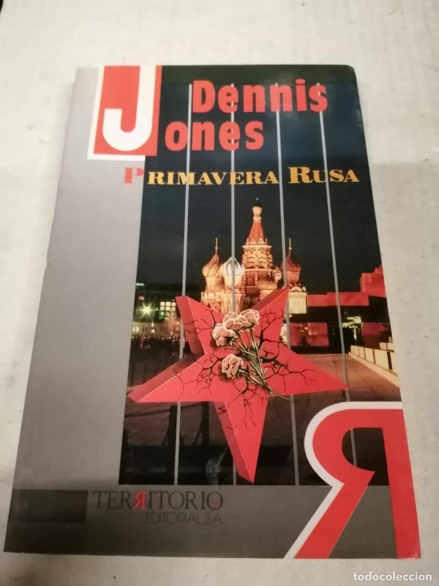 Libros de segunda mano: PRIMAVERA RUSA (DENNIS JONES) - Foto 1