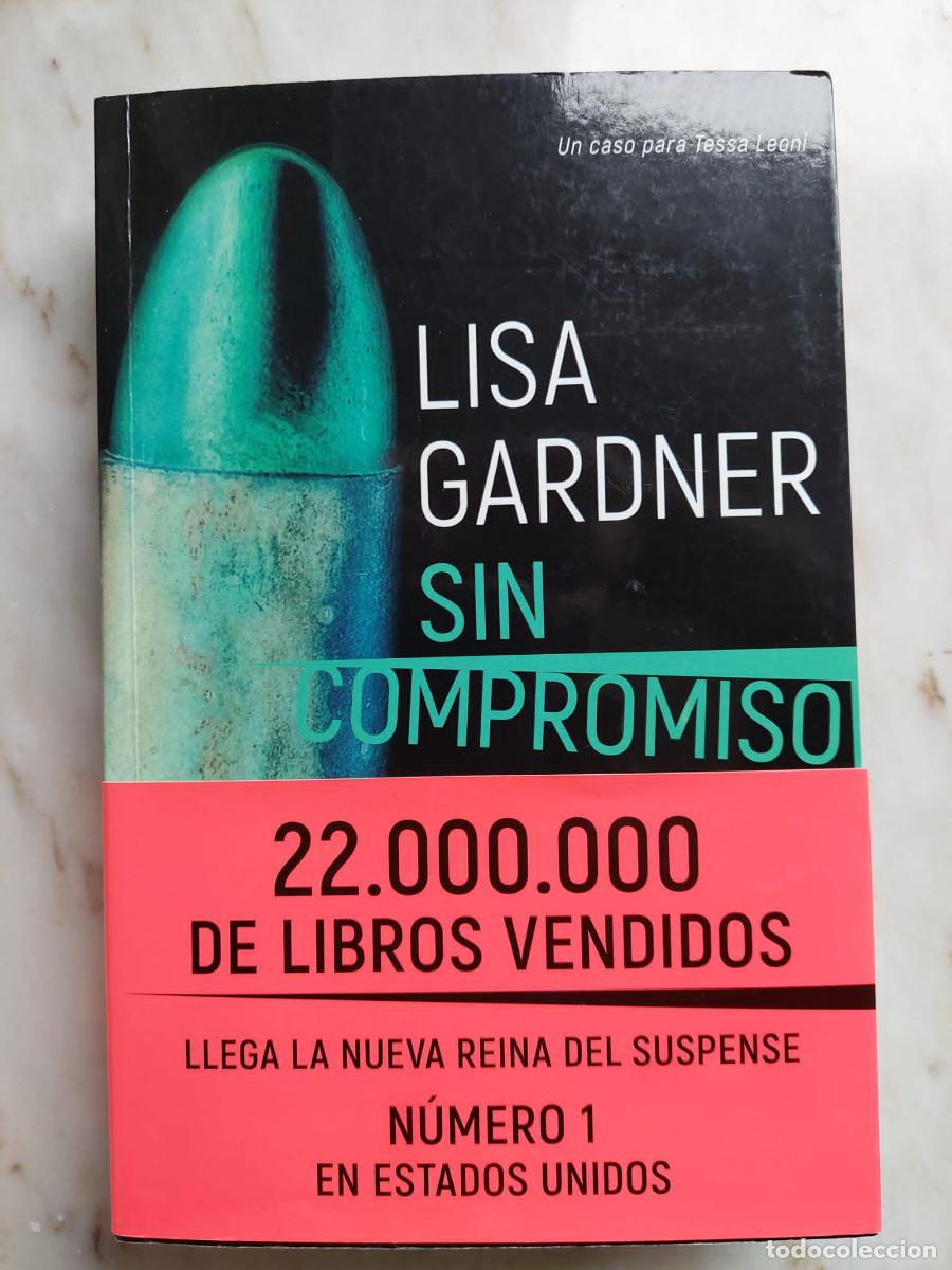 Libros de segunda mano: SIN COMPROMISO - LISA GARDNER (SUMA) NOVELA - Foto 1