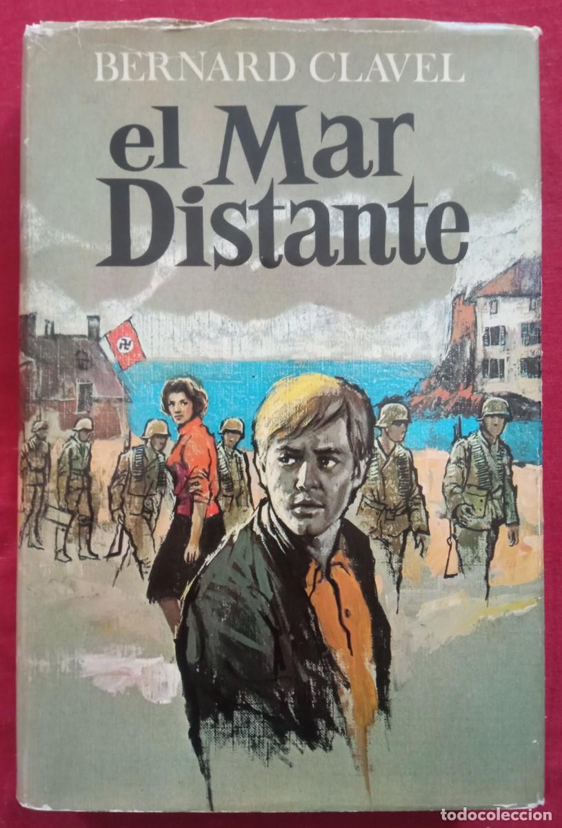 Libros de segunda mano: Bernard Clavel. El mar distante - Foto 1