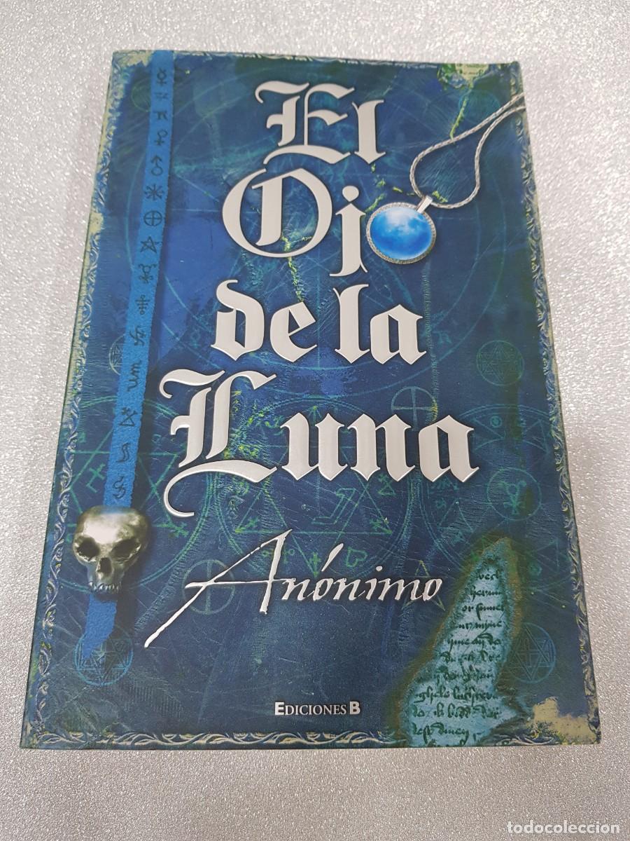 Libros de segunda mano: EL OJO DE LA LUNA ANONIMO - Foto 1