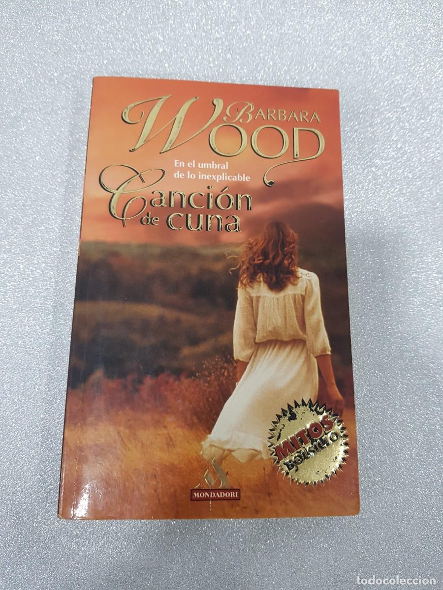 Libros de segunda mano: BARBARA WOOD CANCION DE CUNA - Foto 1
