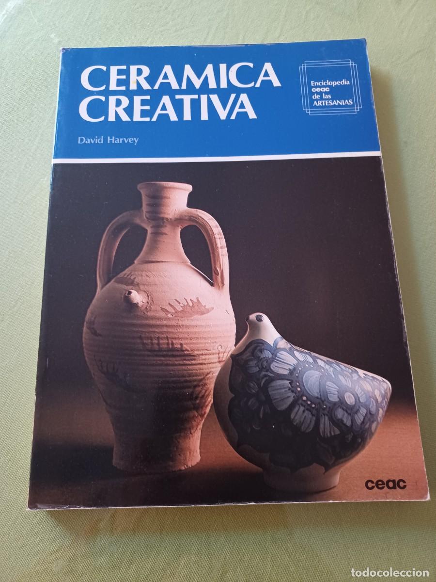 Libros de segunda mano: CERAMICA CREATIVA - DAVID HARVEY. - Foto 1