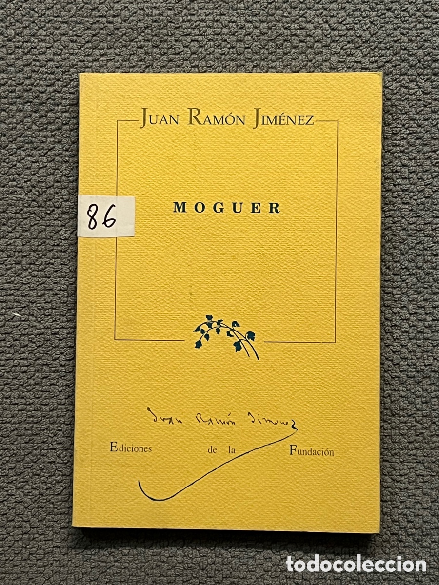 Libros de segunda mano: MOGUER, Juan Ramon Jim&eacute;nez.. Patrocina y Edita. Fundaci&oacute;n Juan Ramon Jim&eacute;nez (a.1992)