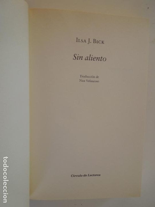 Libros de segunda mano: SIN ALIENTO - ILSA J. BICK - C&Iacute;RCULO DE LECTORES 2012. - Foto 3