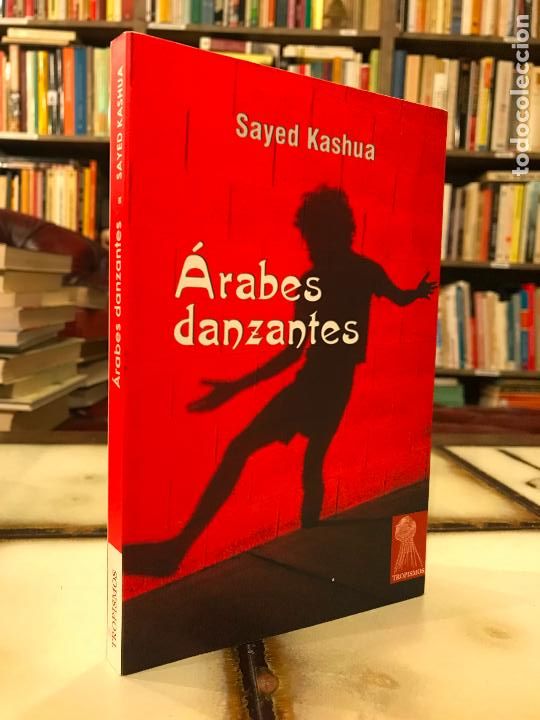 Libros de segunda mano: &Aacute;rabes danzantes. Sayed Kashua - Foto 1