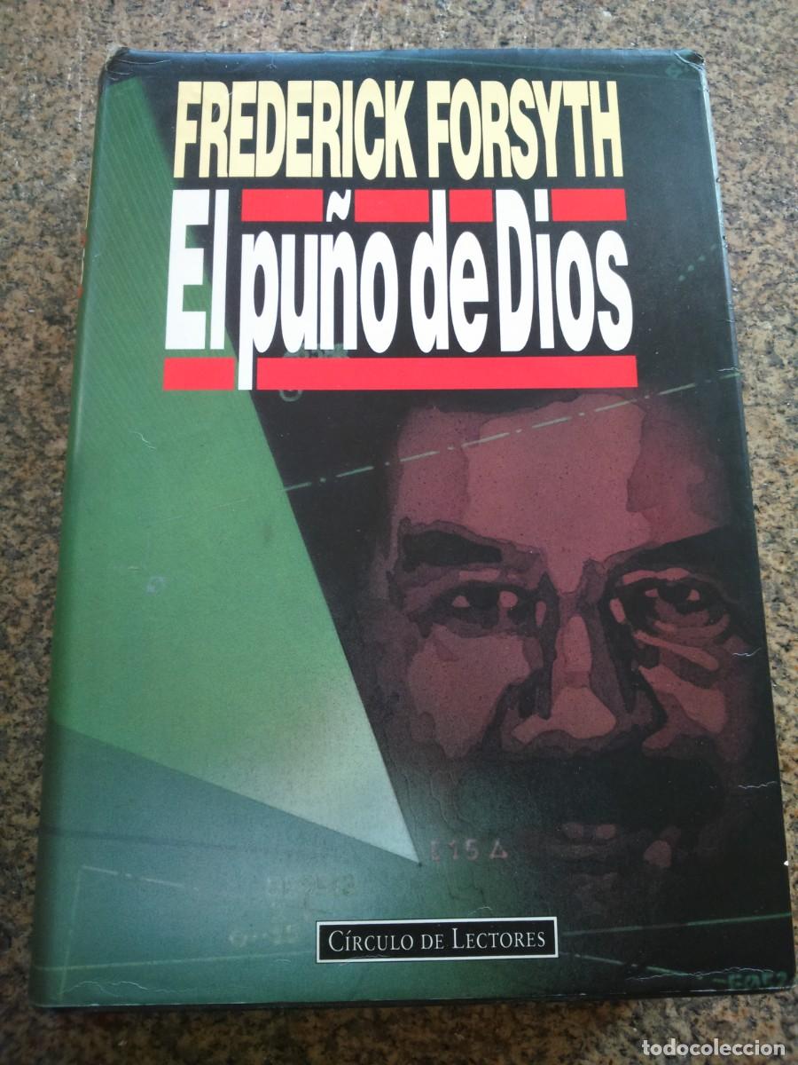 Libros de segunda mano: EL PU&Ntilde;O DE DIOS -- FREDERICK FORSYTH -- CIRCULO -- - Foto 1