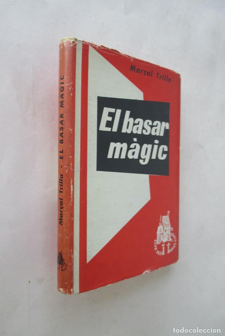 Libros de segunda mano: EL BASAR MAGIC - MAR&Ccedil;AL TRILLA - Foto 1