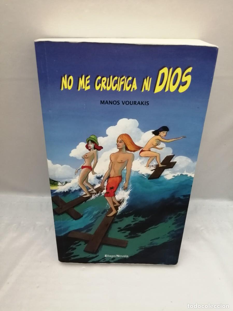 Libros de segunda mano: No me crucifica ni Dios (Primera edici&oacute;n)