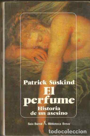 Libros de segunda mano: PATRICK SUSKIND. EL PERFUME. SEIX BARRAL - Foto 1