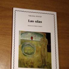 Libros de segunda mano: VIRGINIA WOOLF - LAS OLAS - CÁTEDRA, 2021