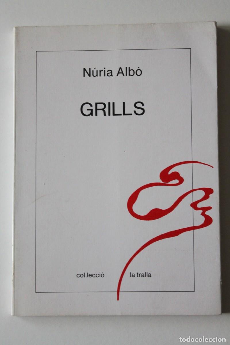 Libros de segunda mano: N&uacute;ria Alb&oacute; - Grills - Eumo La Tralla - Foto 2