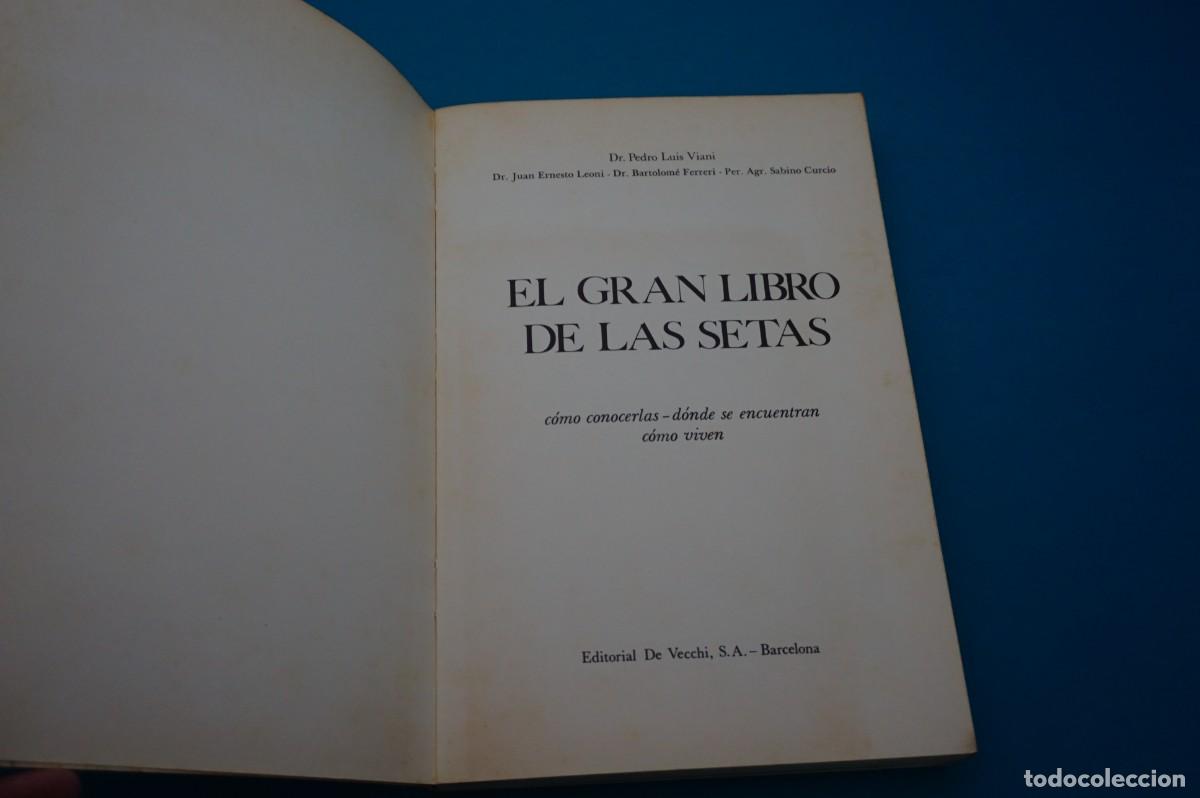 Libros de segunda mano: AMF-32G/ EL GRAN LIBRO DE LAS SETAS - DR. PEDRO LUIS VIANI / EDITORIAL DE VECCHI - Foto 2