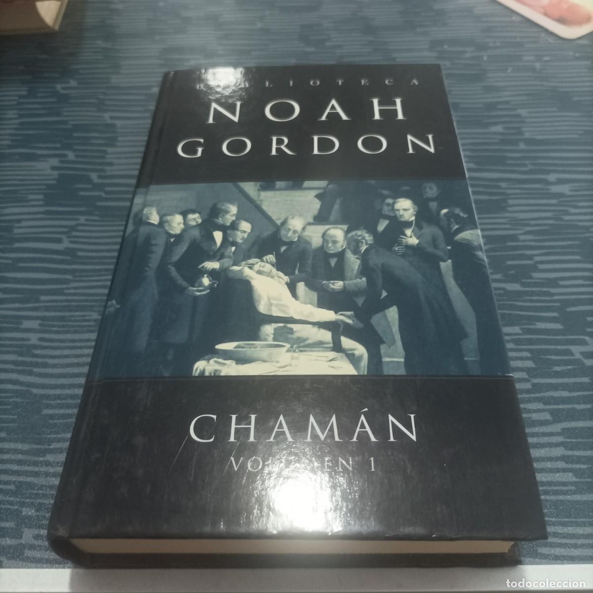 Libros de segunda mano: CHAMAN I,NOAH GORDON, EDICIONES B,2003,409 PAG. - Foto 1