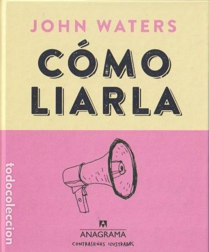 Libros de segunda mano: C&oacute;mo liarla /John Waters - Foto 1