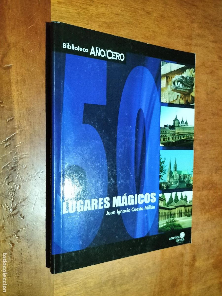Libros de segunda mano: LUGARES M&Aacute;GICOS. JUAN IGNACIO CUESTA MILL&Aacute;N. A&Ntilde;O CERO. R&Uacute;STICA. BUEN ESTADO. E4 3