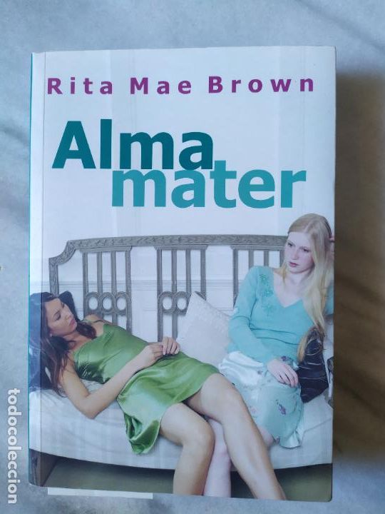 Libros de segunda mano: ALMA MATER RITA MAE BROWN - Foto 1