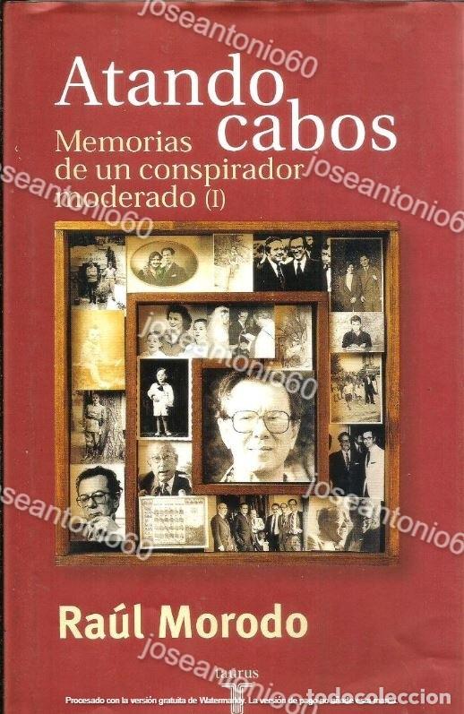 Libros de segunda mano: Atando Cabos. Publicado en 2001 - Raul Morodo - Foto 1