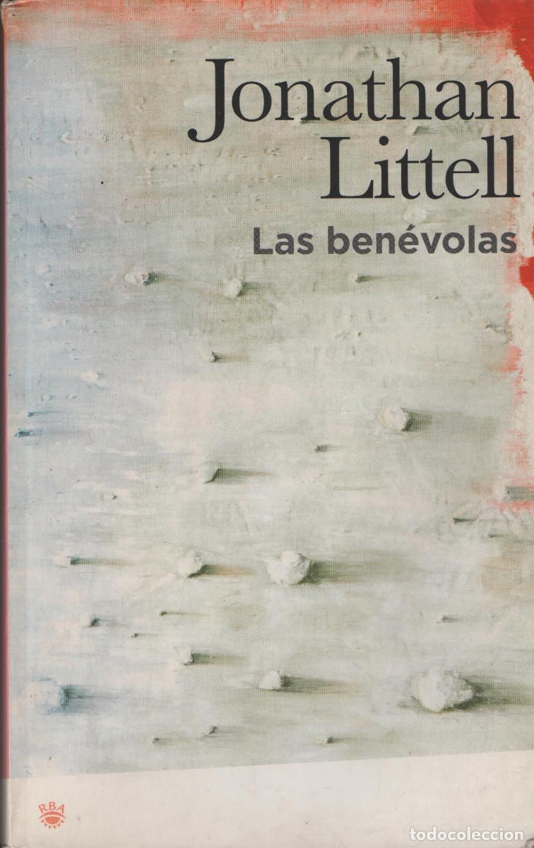 Libros de segunda mano: Las ben&eacute;volas. Jonathan Littell. RBA. 1&ordf;edici&oacute;n. 2007. - Foto 1