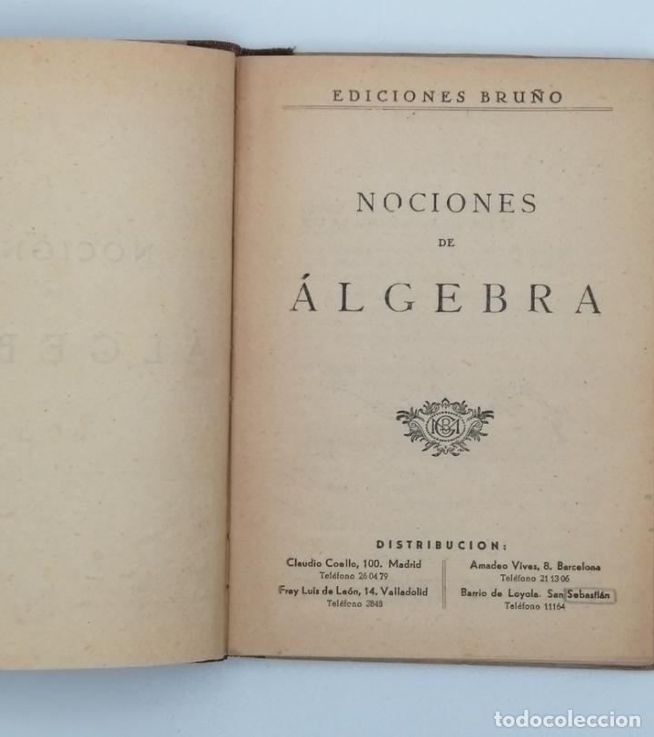 Libros de segunda mano: NOCIONES DE &Aacute;LGEBRA Y TRIGONOMETR&Iacute;A. EDICIONES BRU&Ntilde;O - Foto 3