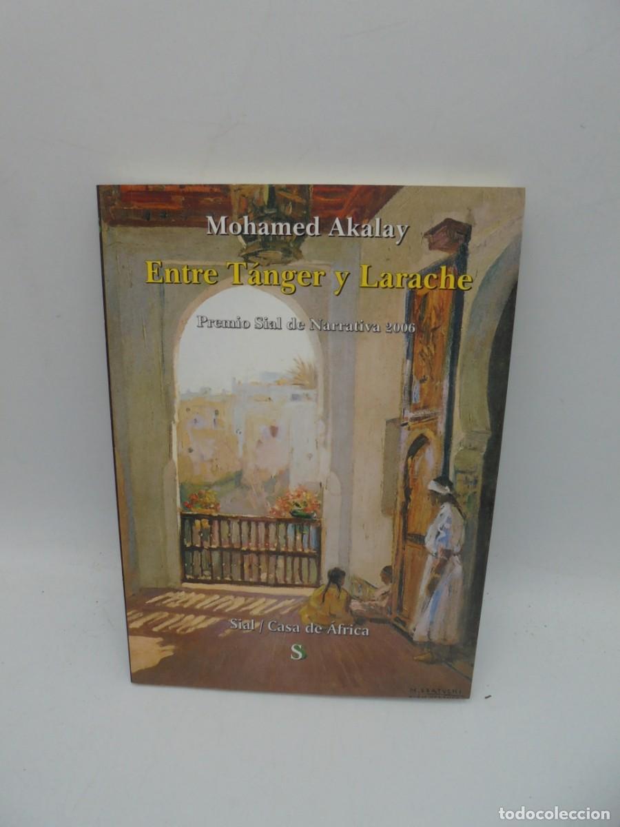 Gebrauchte B&uuml;cher: ENTRE TANGER Y LARACHE. MOHAMED AKLAY. 2006. PAGS : 102.