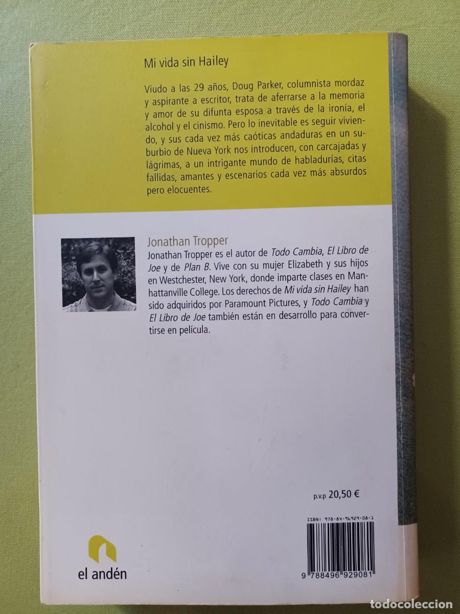 Libros de segunda mano: JONATHAN TROPPER - MI VIDA SIN HAILEY - EL AND&Eacute;N EDICIONES - Foto 2