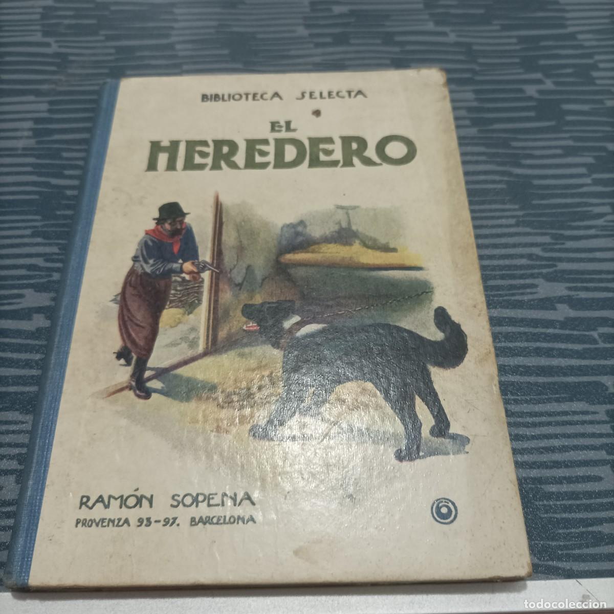 Libros de segunda mano: EL HEREDERO BIBLIOTECA SELECTA,RAMON SOPENA,73 PAG.
