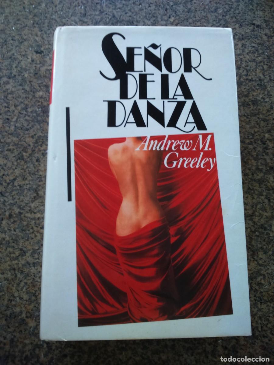 Libros de segunda mano: SE&Ntilde;OR DE LA DANZA -- ANDREW GREELEY -- CIRCULO -- - Foto 1