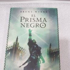 Libros de segunda mano: EL PRISMA NEGRO BRENT WEEKS EL PORTADOR DE LA LUZ, I