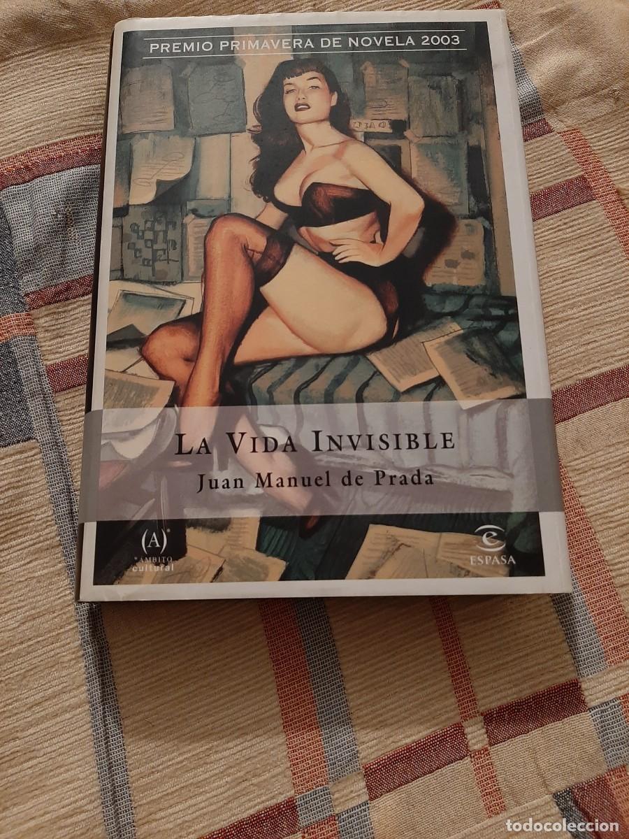 Libros de segunda mano: LA VIDA INVISIBLE. JUAN MANUEL DE PRADA - Foto 1
