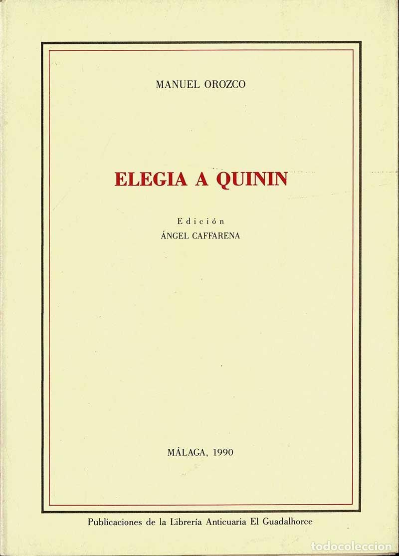 Libros de segunda mano: Eleg&iacute;a a Quinin - Manuel Orozco - Foto 1