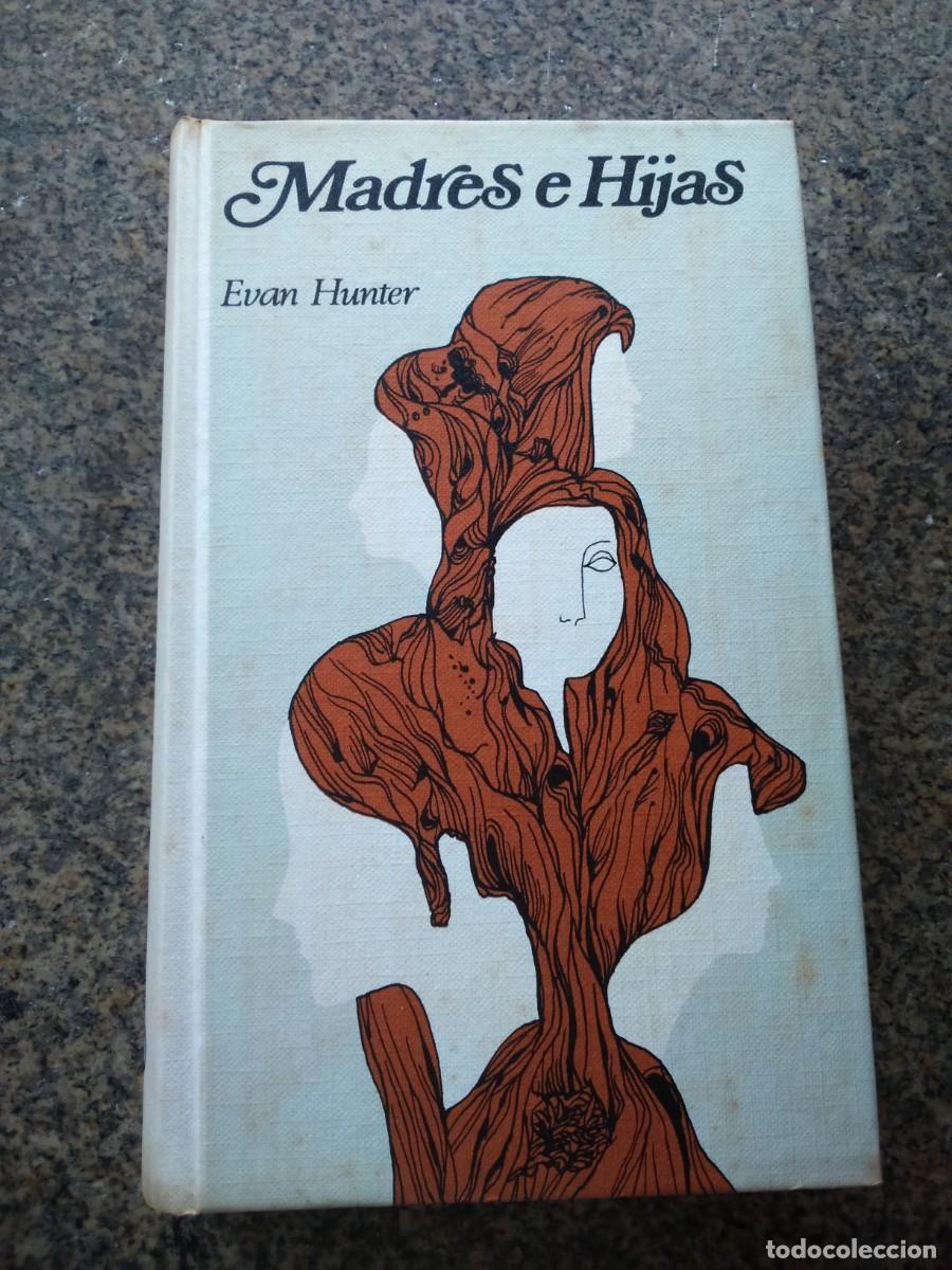 Libros de segunda mano: MADRES E HIJAS -- EVAN HUNTER -- CIRCULO -- - Foto 1