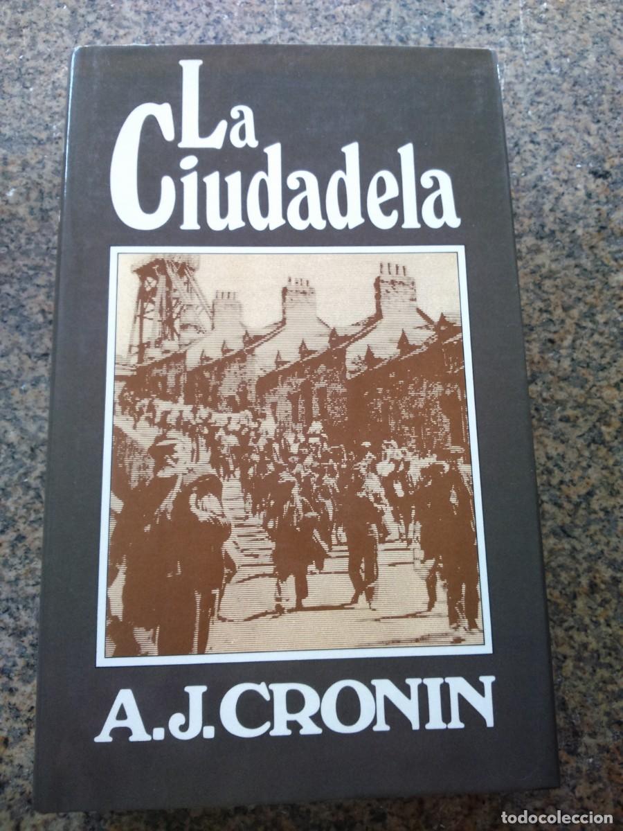 Libros de segunda mano: LA CIUDADELA -- A. J. CRONIN -- CIRCULO 1982 -- - Foto 1