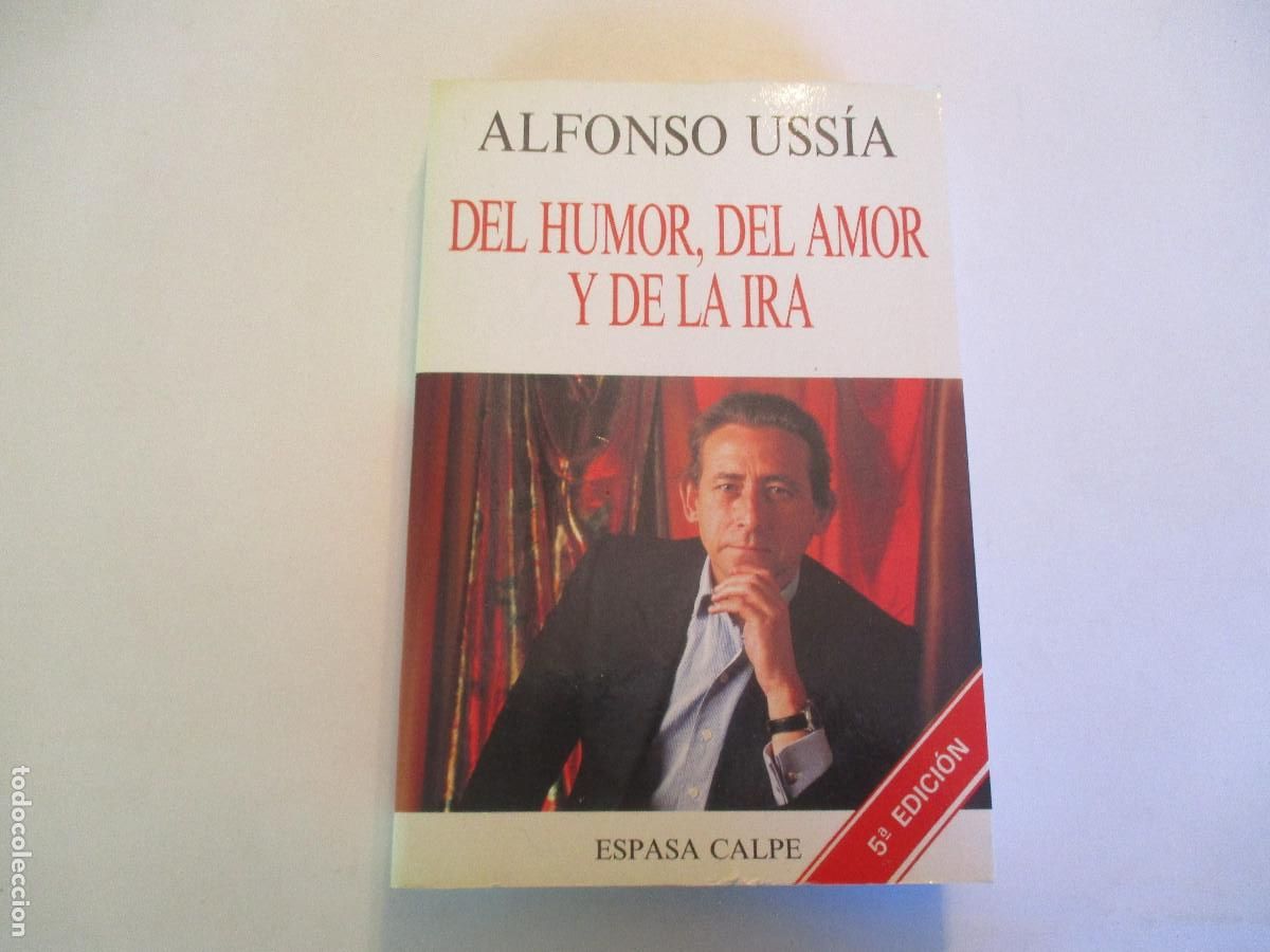 Gebrauchte B&uuml;cher: ALFONSO USS&Iacute;A Del humor, del amor y de la ira W24031