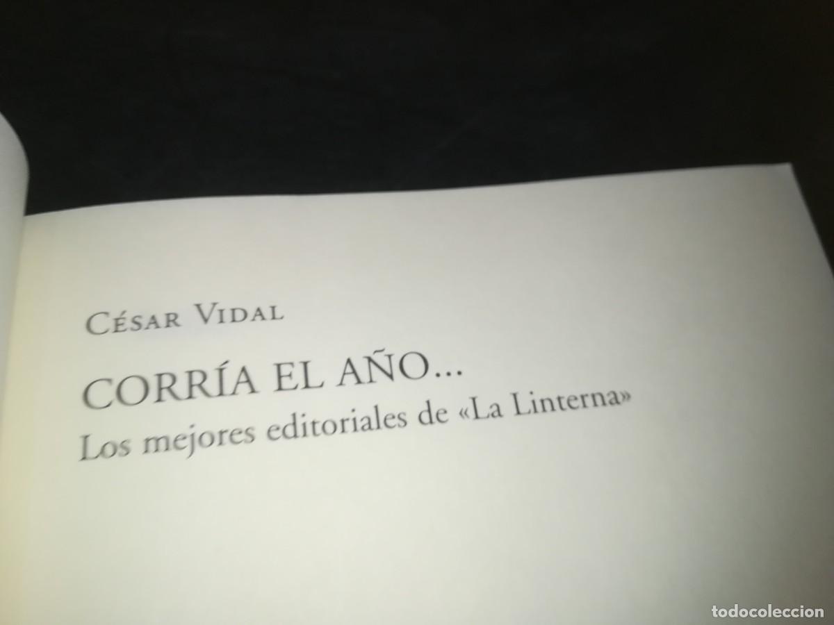 Libros de segunda mano: CORRIA EL A&Ntilde;O / CESAR VIDAL / CONS 667 / PLANETA - Foto 5
