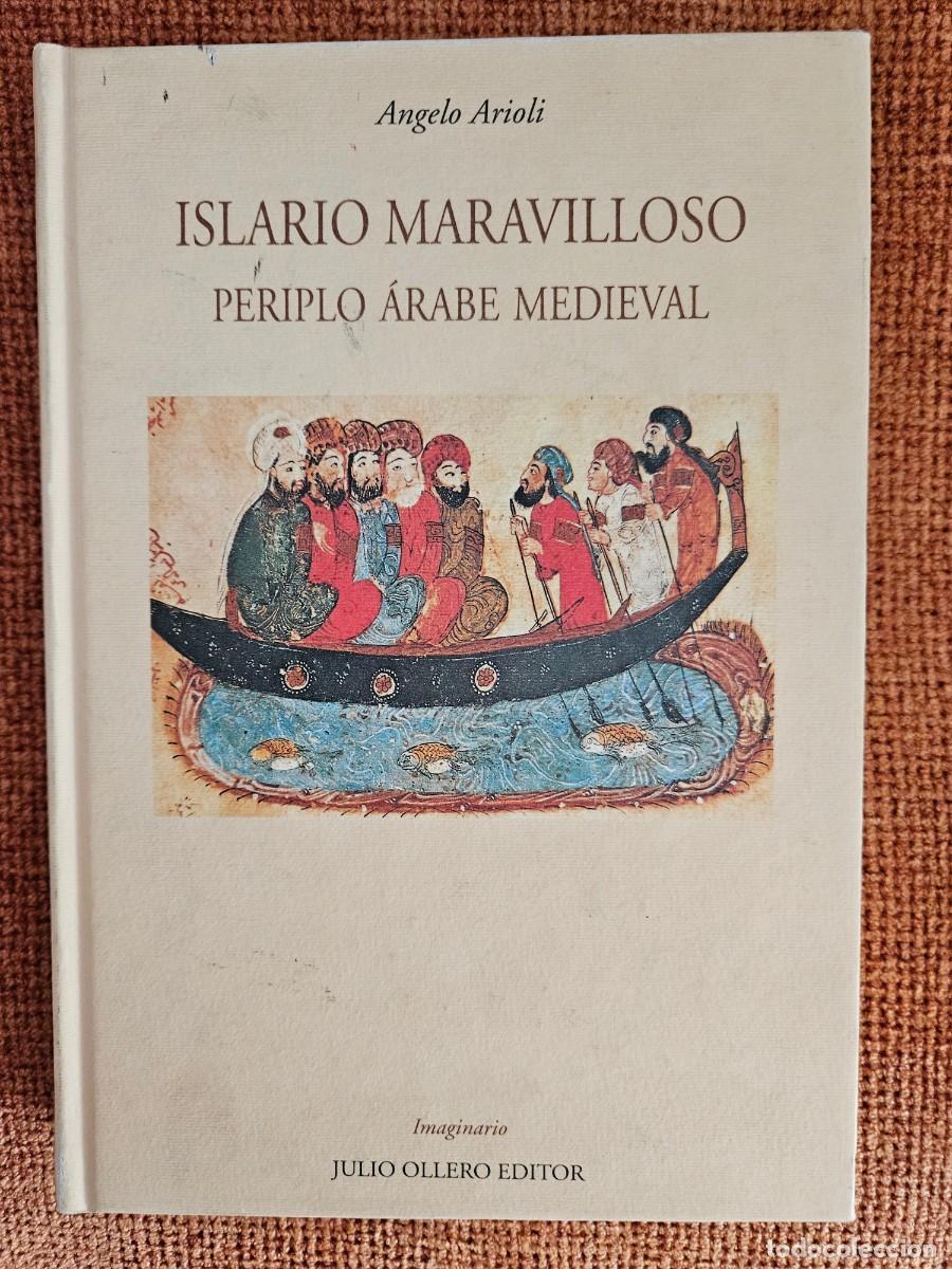Livres d'occasion: ISLARIO MARAVILLOSO - PERIPLO ARABE MEDIEVAL de ANGELO ARIOLI