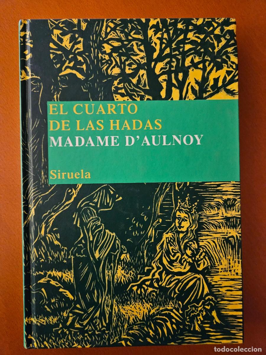 Libros de segunda mano: EL CUARTO DE LAS HADAS - MADAME DAULNOY - Foto 1