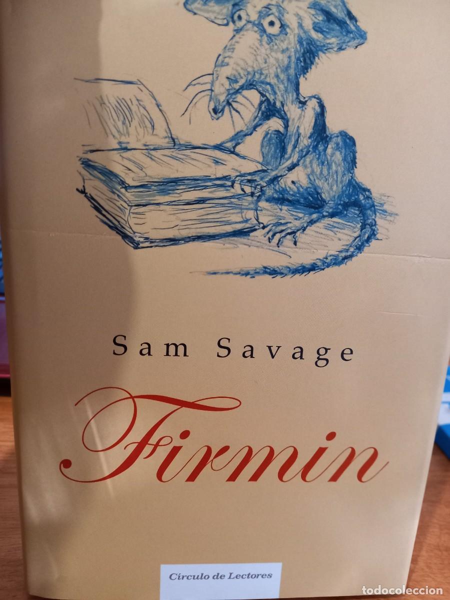 Libros de segunda mano: Sam Savage. Firmin. Circulo de Lectores. 2007 - Foto 2