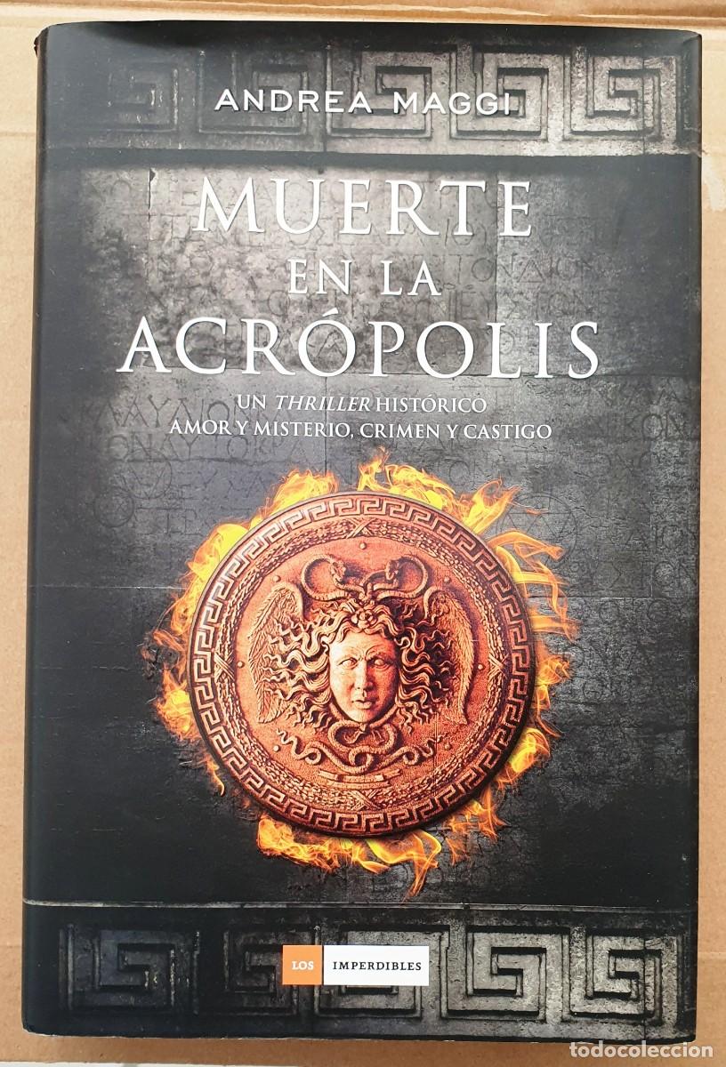 Libros de segunda mano: MUERTE EN LA ACROPOLIS. ANDREA MAGGI. - Foto 1