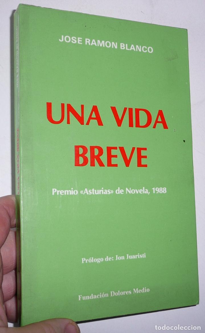 Second hand books: Una vida breve- Jos&eacute; Ram&oacute;n Blanco (Fundaci&oacute;n Dolores Medio, 1989) Premio Asturias de novela 1988)