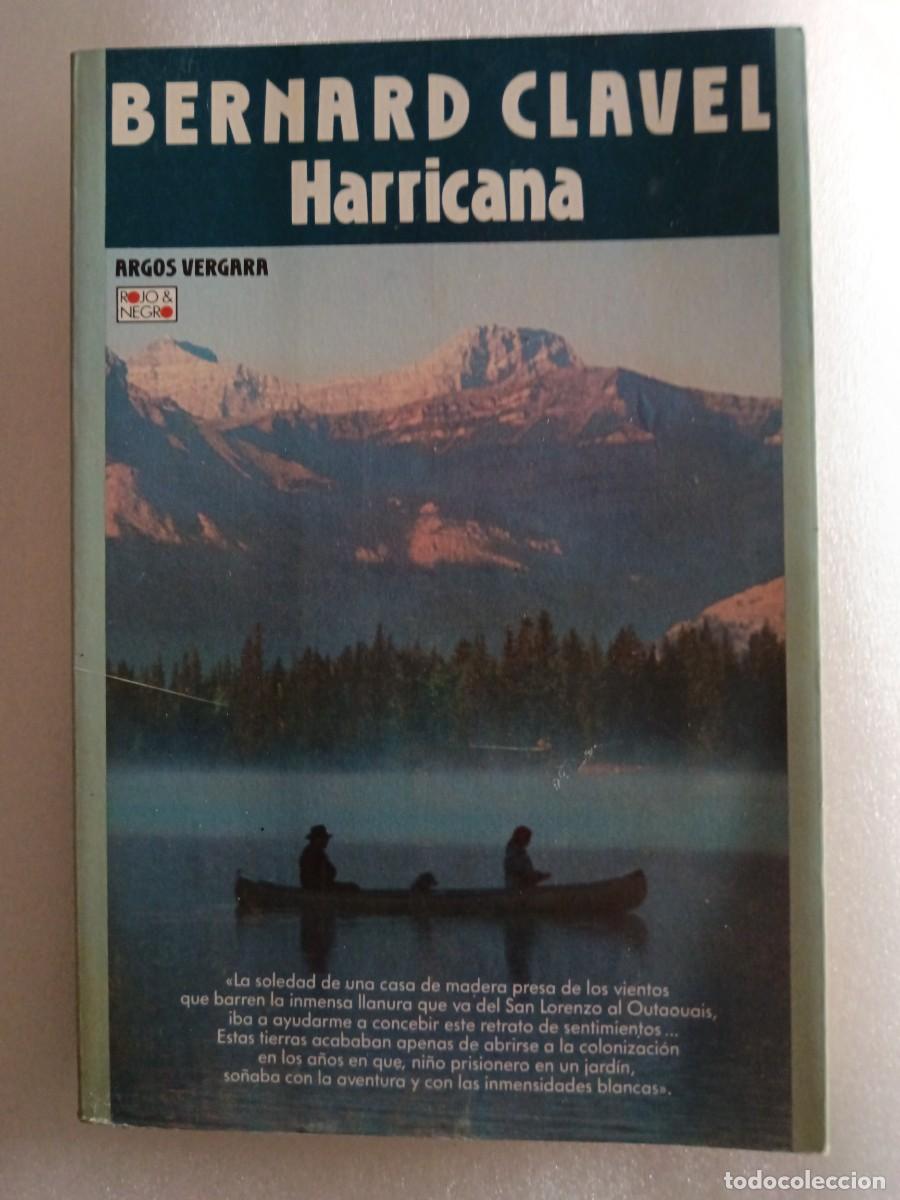 Libros de segunda mano: Harricana. Bernard Clavel - Foto 1